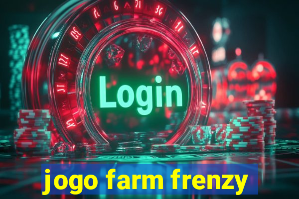 jogo farm frenzy